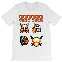 Choose Your Side T-shirt | Artistshot