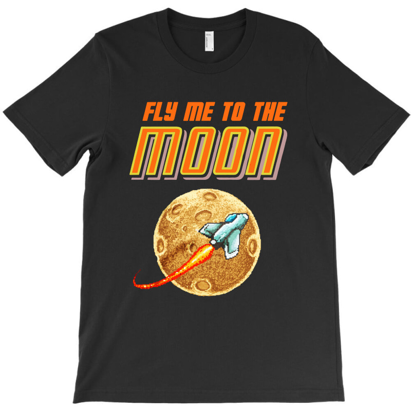Fly Me To The Moon T-shirt | Artistshot