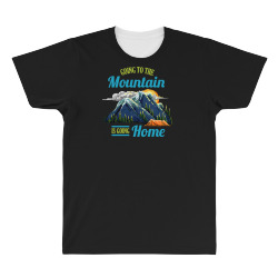 going to the mountain is going home All Over Men's T-shirt | Artistshot