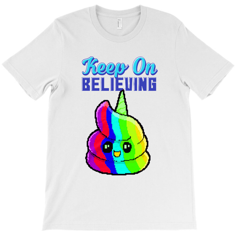 Keep On Believeng Unicorn T-shirt | Artistshot