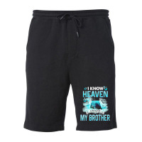 I Know Heaven Is A Beautiful Place They Have My Brother Premium T Shir Fleece Short | Artistshot