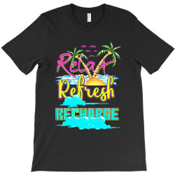 relax refresh recharge T-Shirt | Artistshot