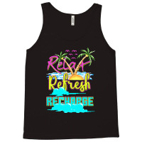 Relax Refresh Recharge Tank Top | Artistshot