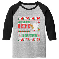 Just Want To Drink Chocolate Milk And Watch Christmas Movies T Shirt Youth 3/4 Sleeve | Artistshot