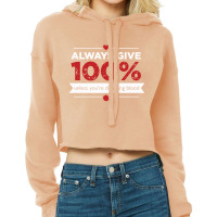 Always Give 100% Donating Blood Cropped Hoodie | Artistshot