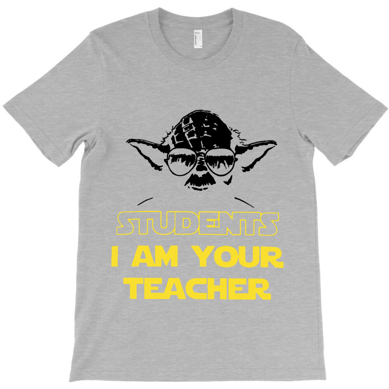 Students I Am Your Teacher Yoda For Light T-shirt | Artistshot