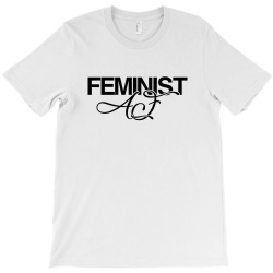 feminist af for light T-Shirt | Artistshot