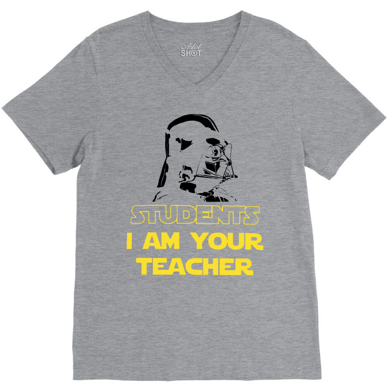 Students I Am Your Teacher Darth Vader For Light V-neck Tee | Artistshot