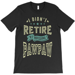 Professional Paw Paw T-Shirt | Artistshot