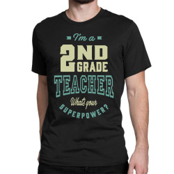 2nd Grade Teacher Classic T-shirt | Artistshot