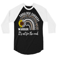 Shoulder Surgery Shirts, Awareness Shirts T Shirt 3/4 Sleeve Shirt | Artistshot