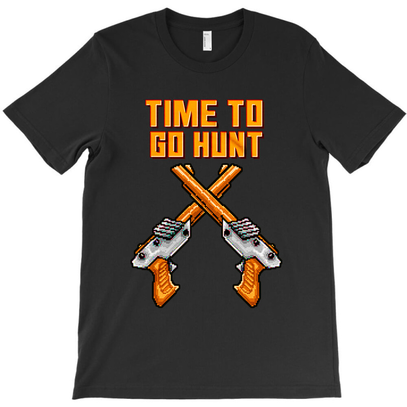 Time To Go Hunt T-shirt | Artistshot