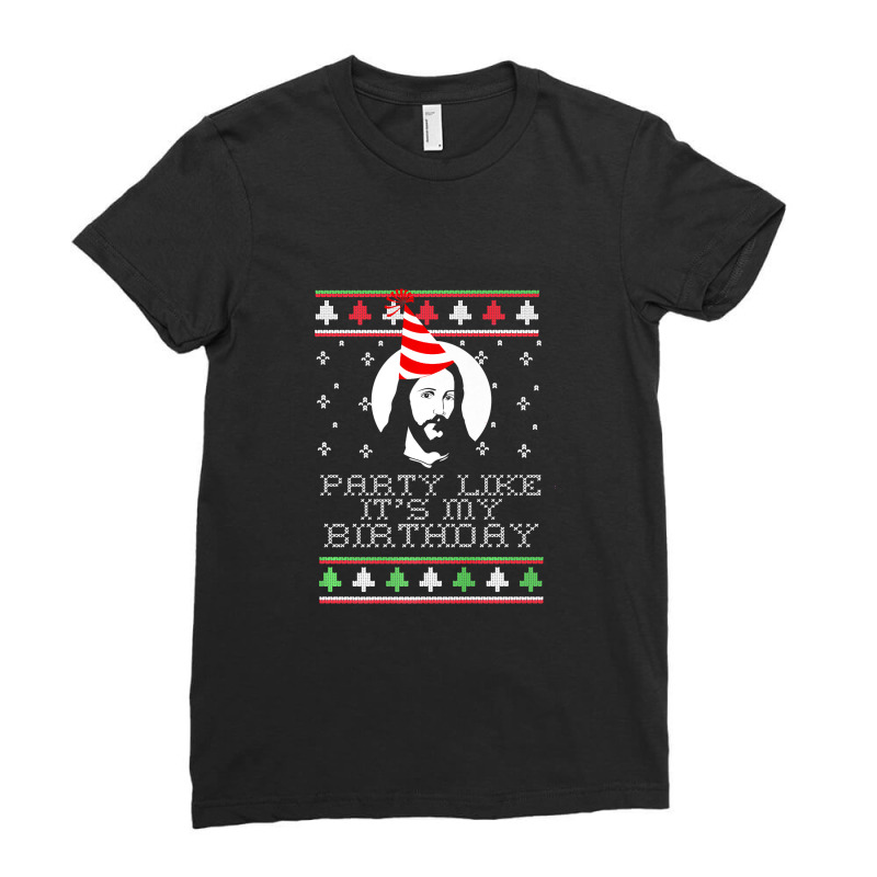 Party Like It's My Birthday Ugly Christmas Jesus Meme Premium T Shirt Ladies Fitted T-Shirt by Maria_Jezierski | Artistshot