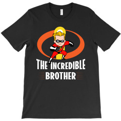 the incredible brother T-Shirt | Artistshot