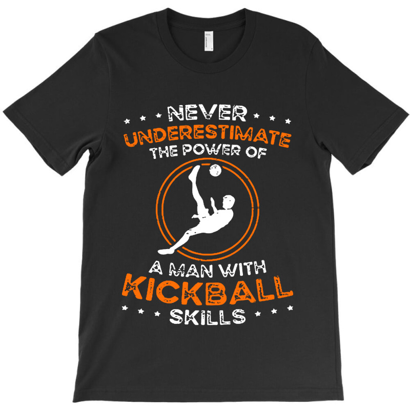 The Power Of Kickball Skills T-shirt | Artistshot