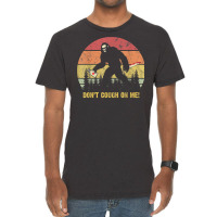 Don't Cough On Me Bigfoot Hand Sanitizer T Shirt Vintage T-shirt | Artistshot