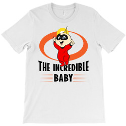 the incredible baby T-Shirt | Artistshot