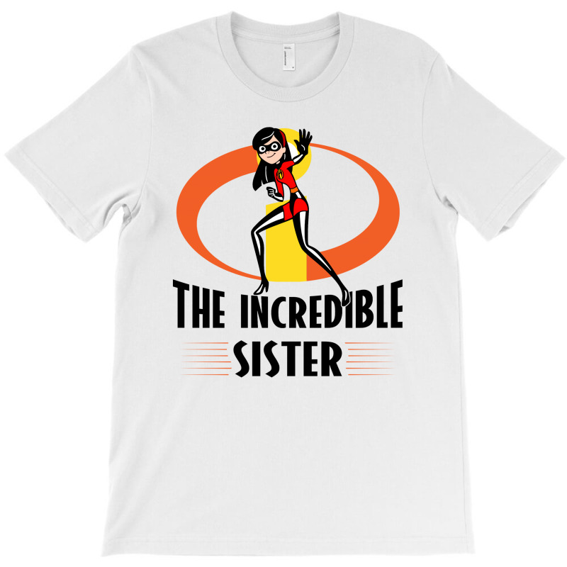 The Incredible Sister T-shirt | Artistshot