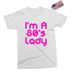 i'm a 80's lady Exclusive T-shirt | Artistshot