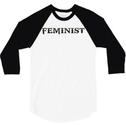 feminist 3/4 Sleeve Shirt | Artistshot