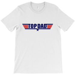 top gun dad T-Shirt | Artistshot