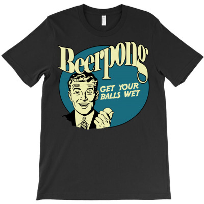 Beer Pong Get Your Balls Wet T-shirt Designed By Lian Alkein