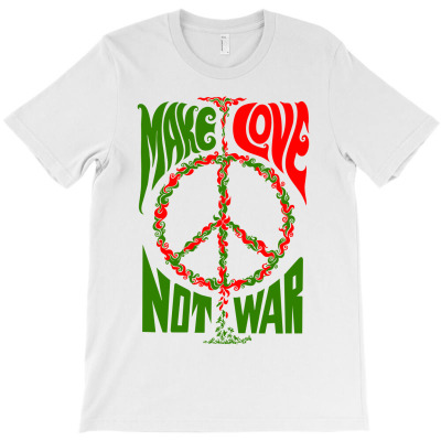 Make Lover Not War T-shirt Designed By Lian Alkein