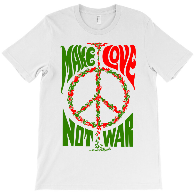 Make Lover Not War T-shirt | Artistshot