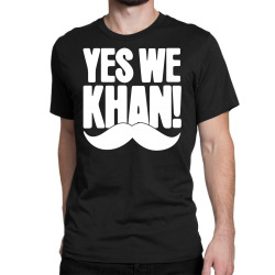 Yes we Khan Classic T-shirt | Artistshot