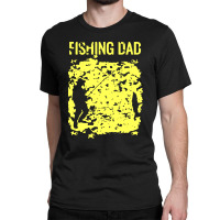 Fishing Dad Classic T-shirt | Artistshot