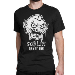 goblin never die Classic T-shirt | Artistshot