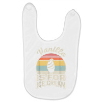 Vintage Retro Vanilla Is For Ice Cream T Shirt Baby Bibs | Artistshot