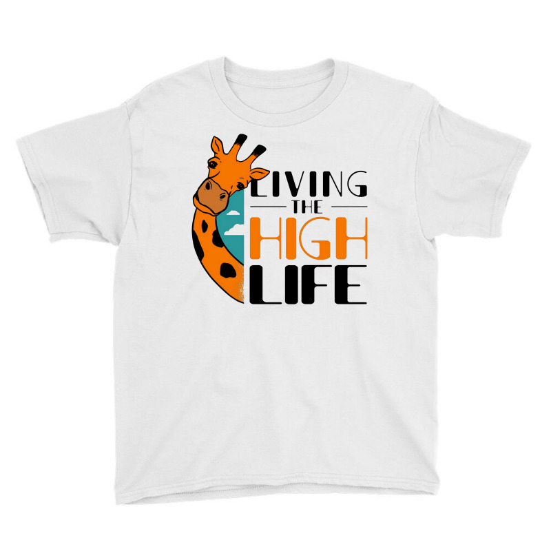 Livin The High Life Youth Tee | Artistshot