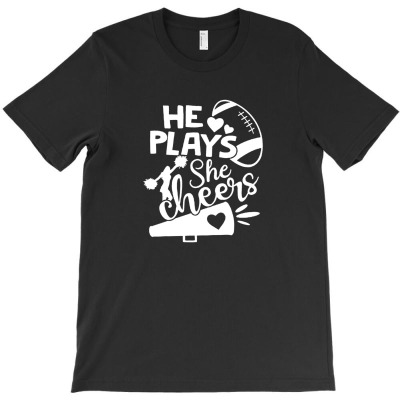 He Plays She Cheers T-shirt Designed By Siti