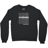 Im Speaking Kamala Crewneck Sweatshirt | Artistshot