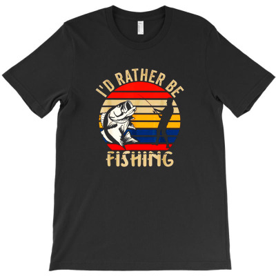 I'd Rather Be Fishing T-shirt Designed By Siti