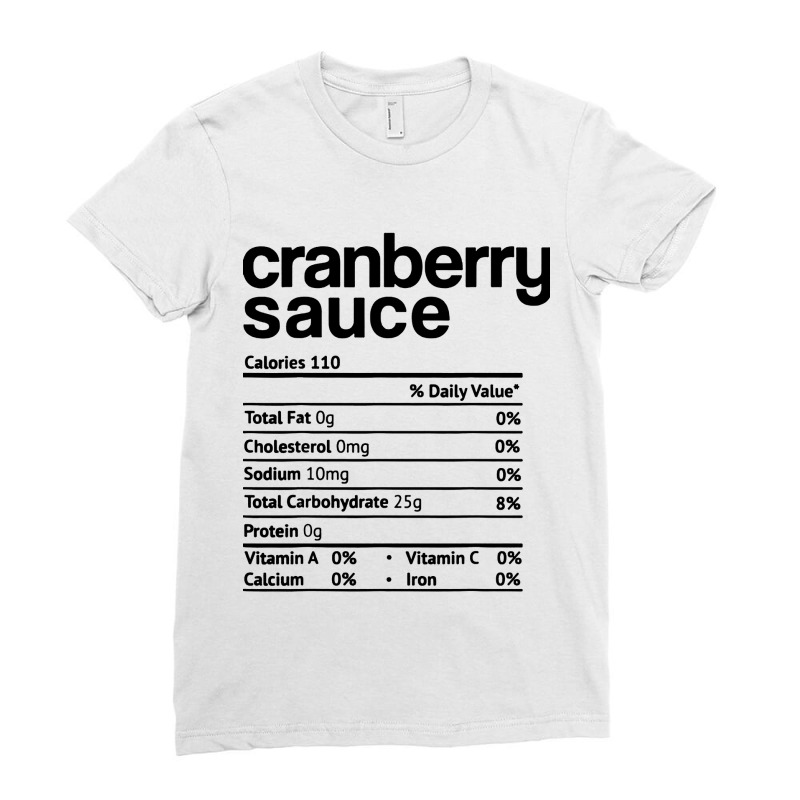 Cranberry Sauce Nutrition Ladies Fitted T-Shirt by LA Bold | Artistshot