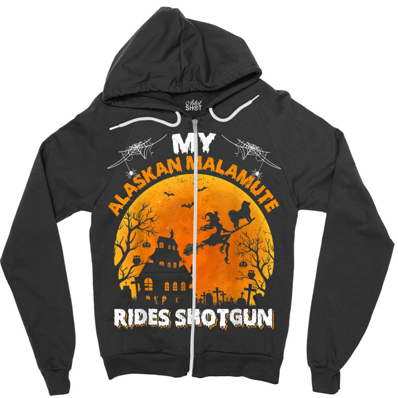 Alaskan Malamute Ride Shotgun Alaskan Malamute Dog Halloween Zipper Hoodie | Artistshot