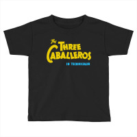 The Three Caballeros Title Card Toddler T-shirt | Artistshot