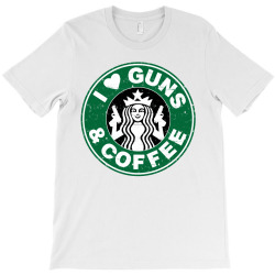 i love guns i love coffee T-Shirt | Artistshot