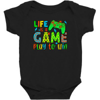 Life Is A Game Play To Win Baby Bodysuit | Artistshot