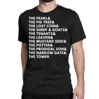 The Parables Of Jesus T Shirt Classic T-shirt | Artistshot