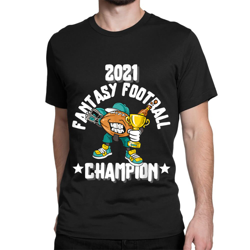 Funny 2021 Fantasy Football Champion Fantasy League Winner T Shirt Cop Classic T-shirt | Artistshot