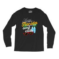 Miami Florida Surf Clup Est 2019 Long Sleeve Shirts | Artistshot