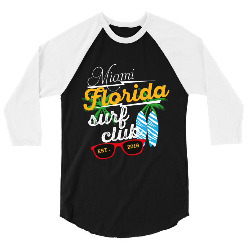Miami Florida Surf Clup Est 2019 3/4 Sleeve Shirt | Artistshot