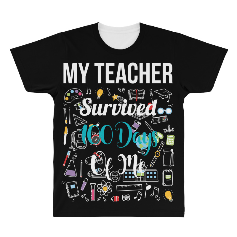 My Teacher Survived 100 Days Of Me All Over Men's T-shirt | Artistshot