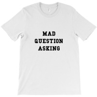 Med Question Asking Black T-shirt | Artistshot