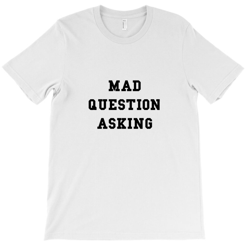 Med Question Asking Black T-shirt | Artistshot