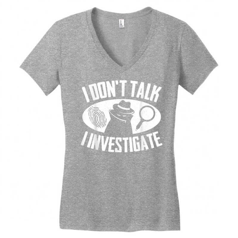 Secret Spy Private Eye Crimescene Investigator I Dont T Shirt Women's V-Neck T-Shirt by efronpngoick3 | Artistshot