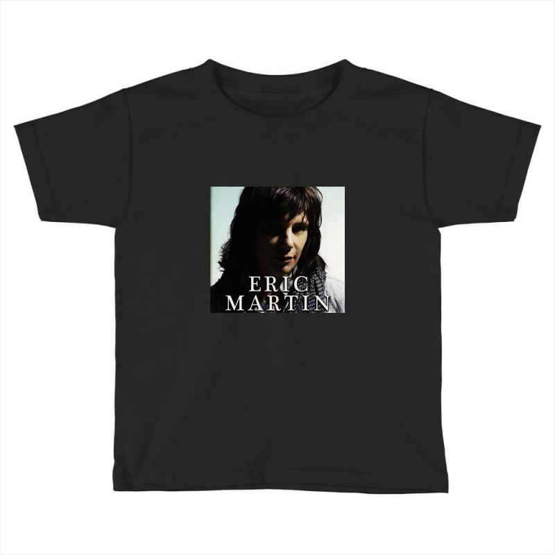 Eric Martin Poster Toddler T-shirt by dkeogh8music | Artistshot